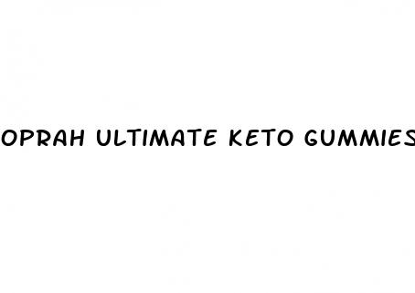 oprah ultimate keto gummies