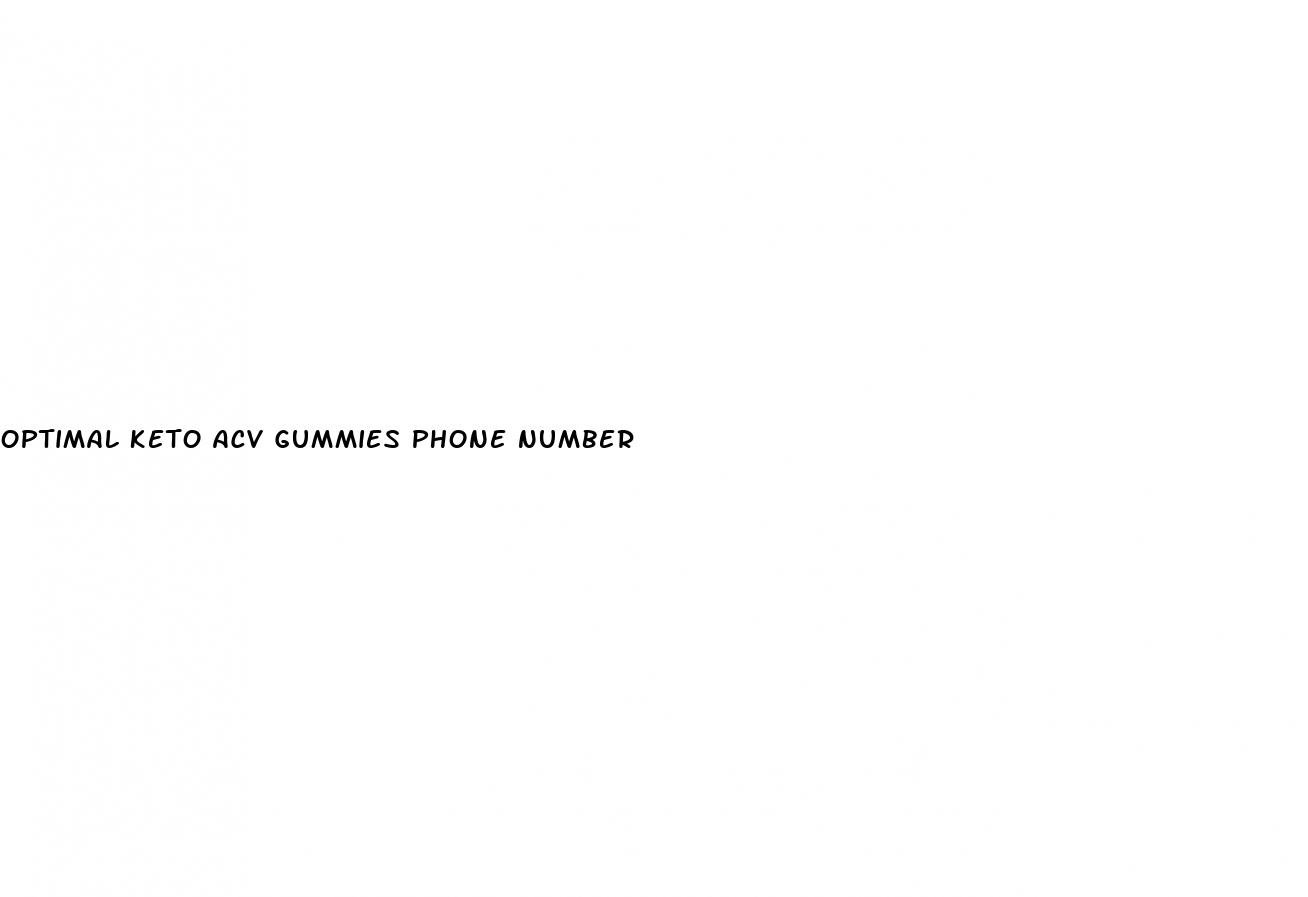 optimal keto acv gummies phone number