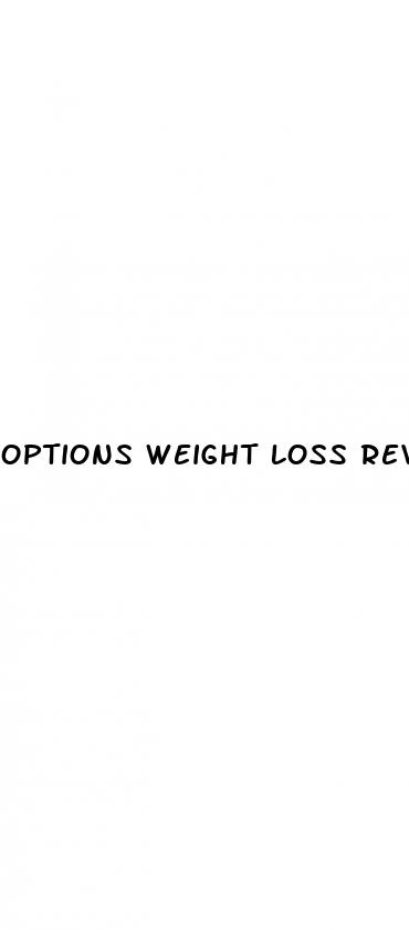 options weight loss reviews