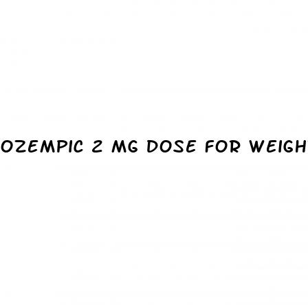 ozempic 2 mg dose for weight loss reviews