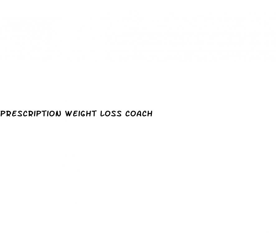 prescription weight loss coach