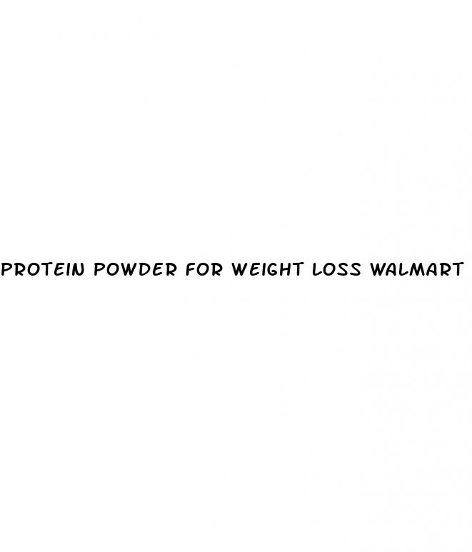 protein powder for weight loss walmart