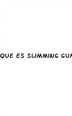 que es slimming gummies