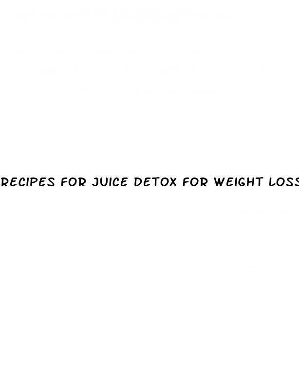 recipes for juice detox for weight loss