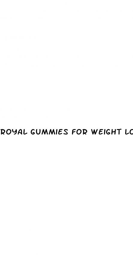 royal gummies for weight loss