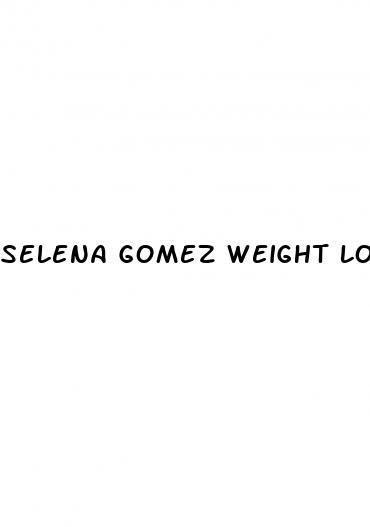 selena gomez weight loss june 2023