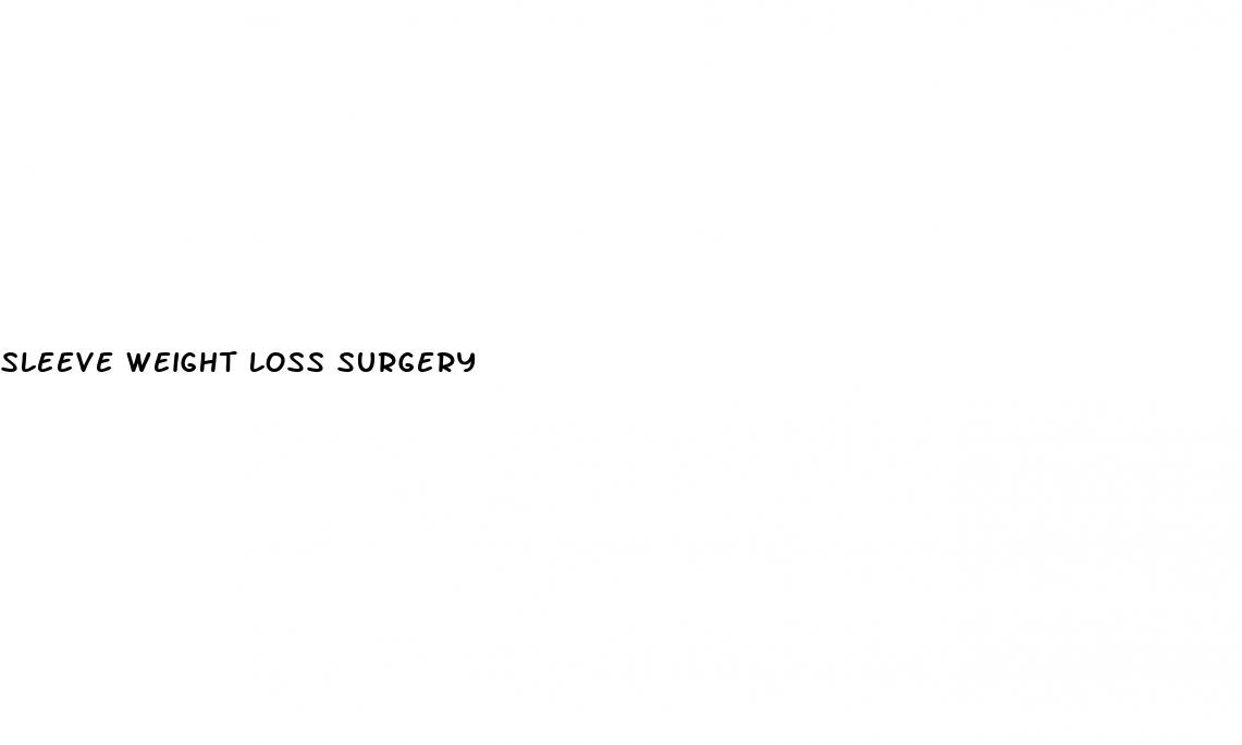 sleeve weight loss surgery