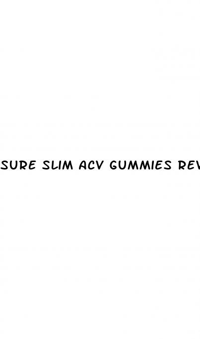 sure slim acv gummies reviews