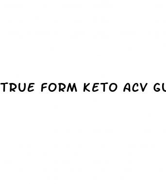 true form keto acv gummies side effects