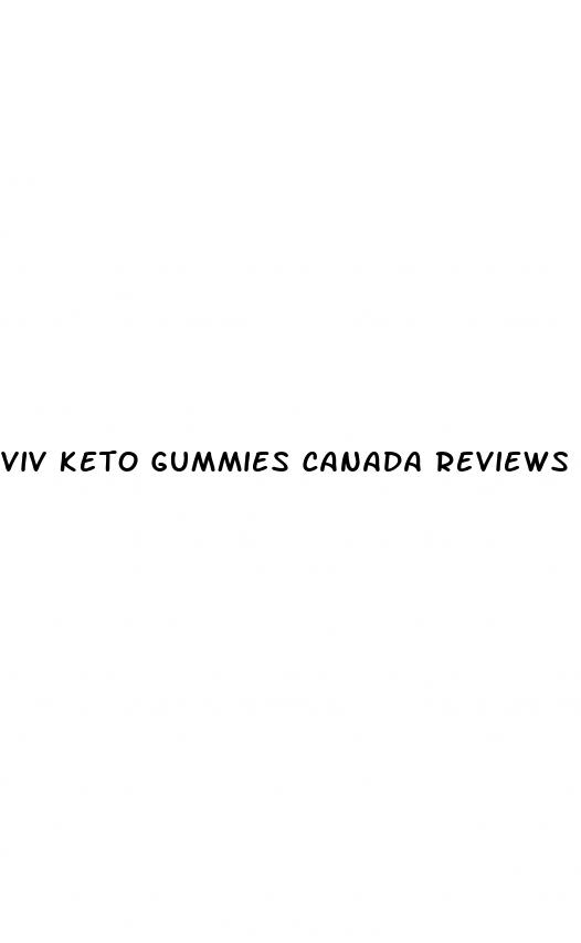 viv keto gummies canada reviews