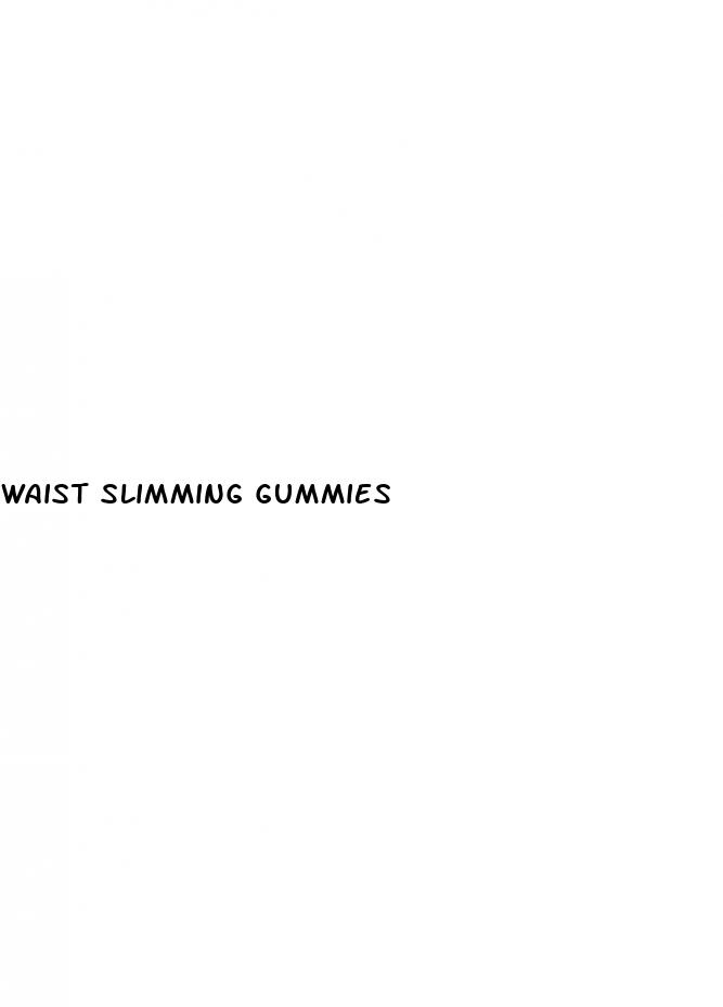 waist slimming gummies
