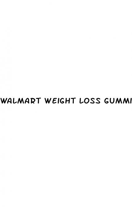 walmart weight loss gummies