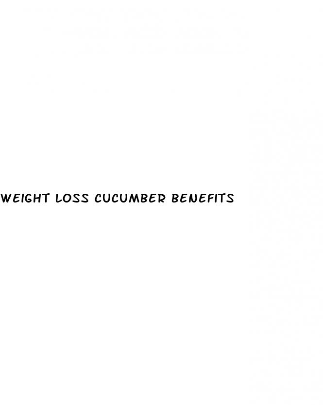 weight loss cucumber benefits