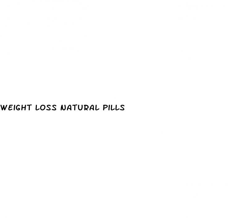 weight loss natural pills