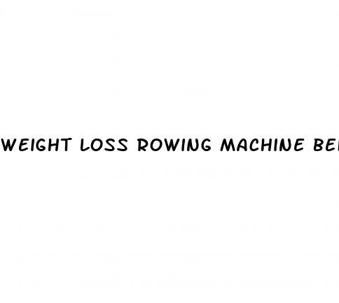 weight loss rowing machine before and after reddit