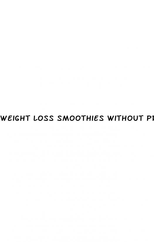 weight loss smoothies without protein powder