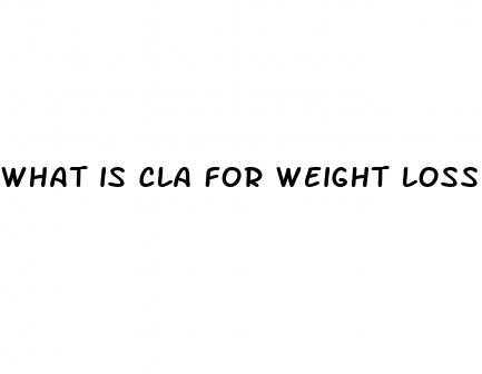 what is cla for weight loss
