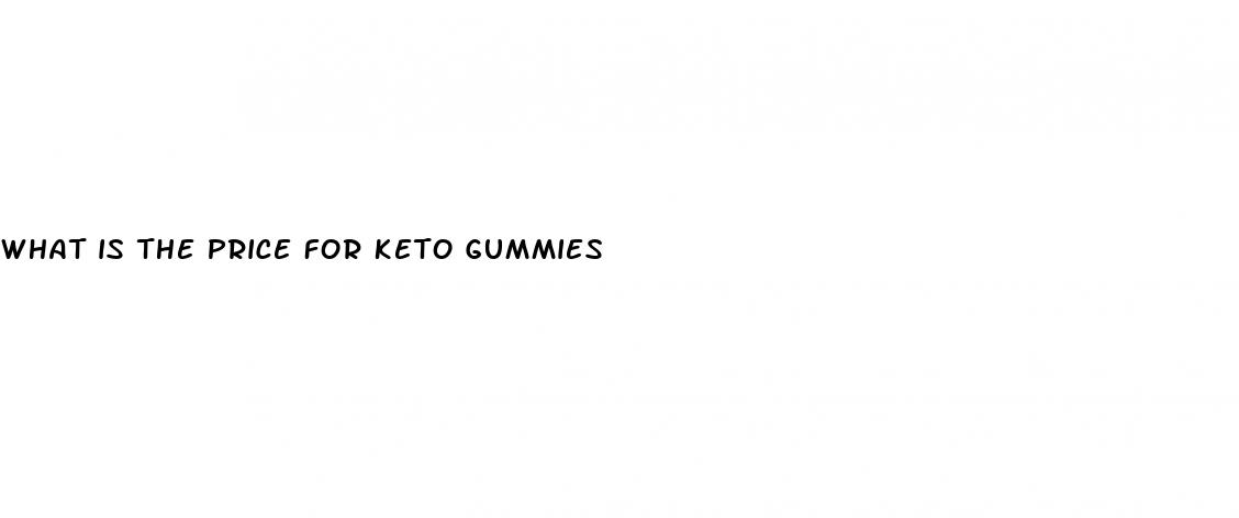 what is the price for keto gummies