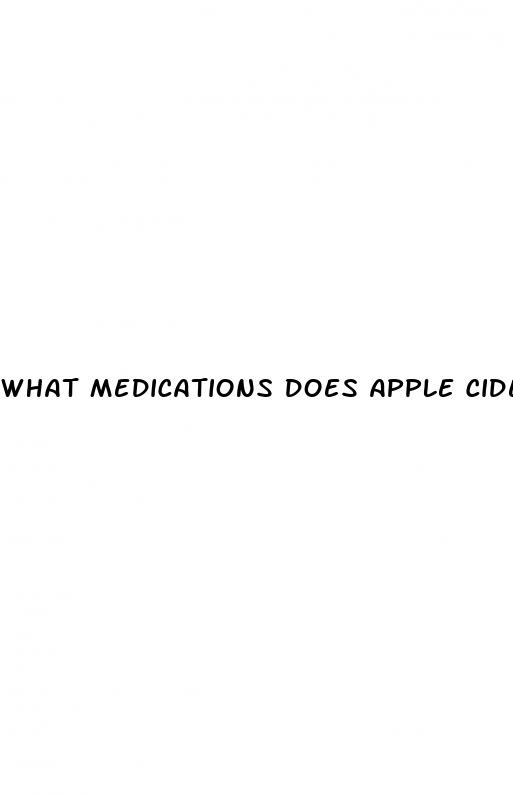 what medications does apple cider vinegar interact with