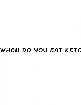 when do you eat keto gummies