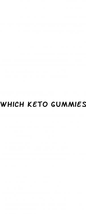 which keto gummies actually work