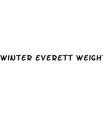 winter everett weight loss