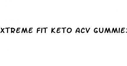 xtreme fit keto acv gummies ingredients