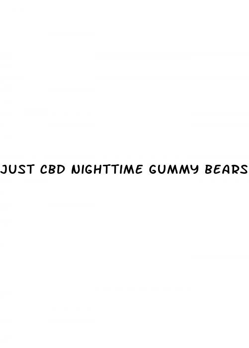 just cbd nighttime gummy bears