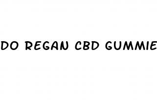 do regan cbd gummies work
