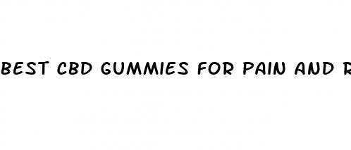 best cbd gummies for pain and relaxation
