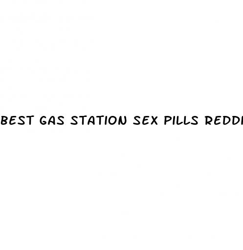 best gas station sex pills reddit