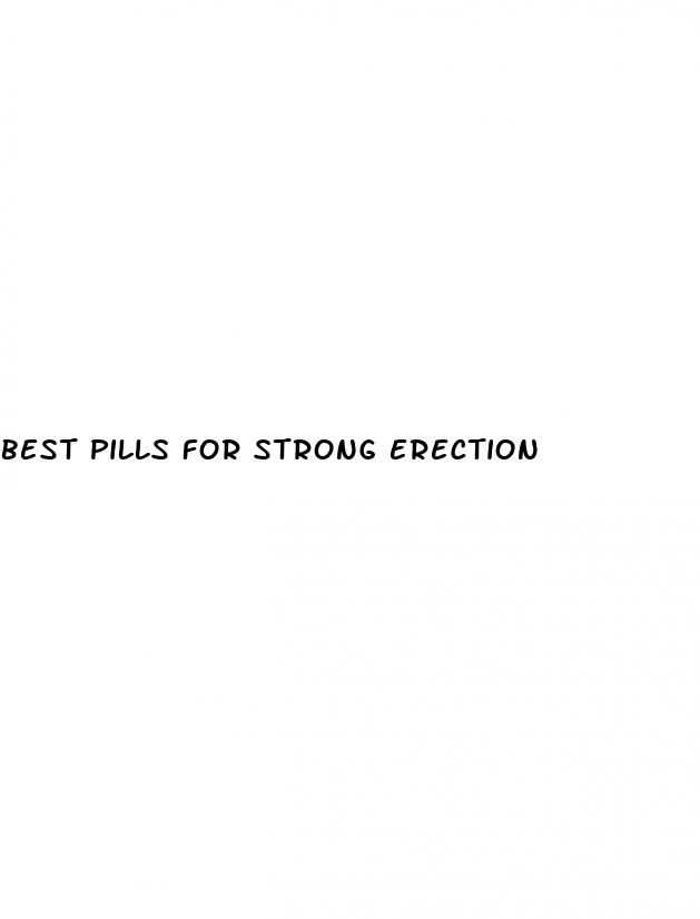 best pills for strong erection