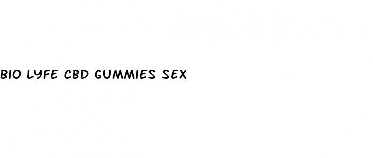 bio lyfe cbd gummies sex