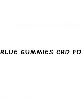 blue gummies cbd for ed