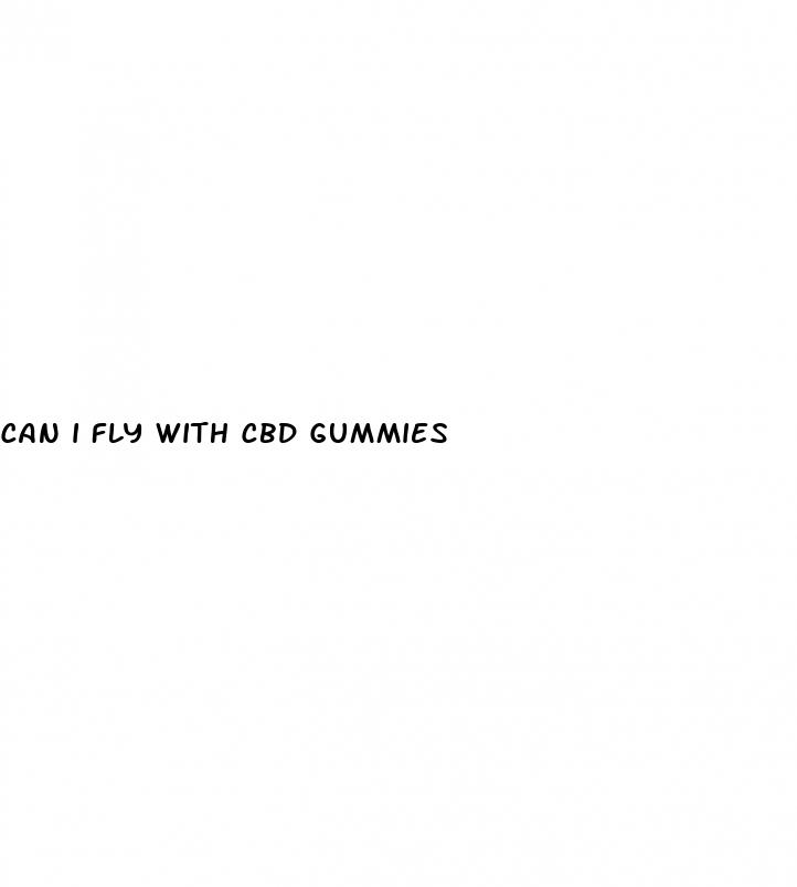 can i fly with cbd gummies