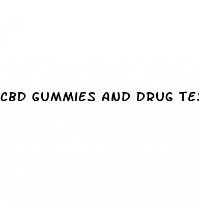 cbd gummies and drug test