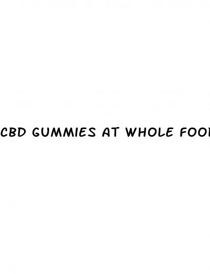 cbd gummies at whole foods