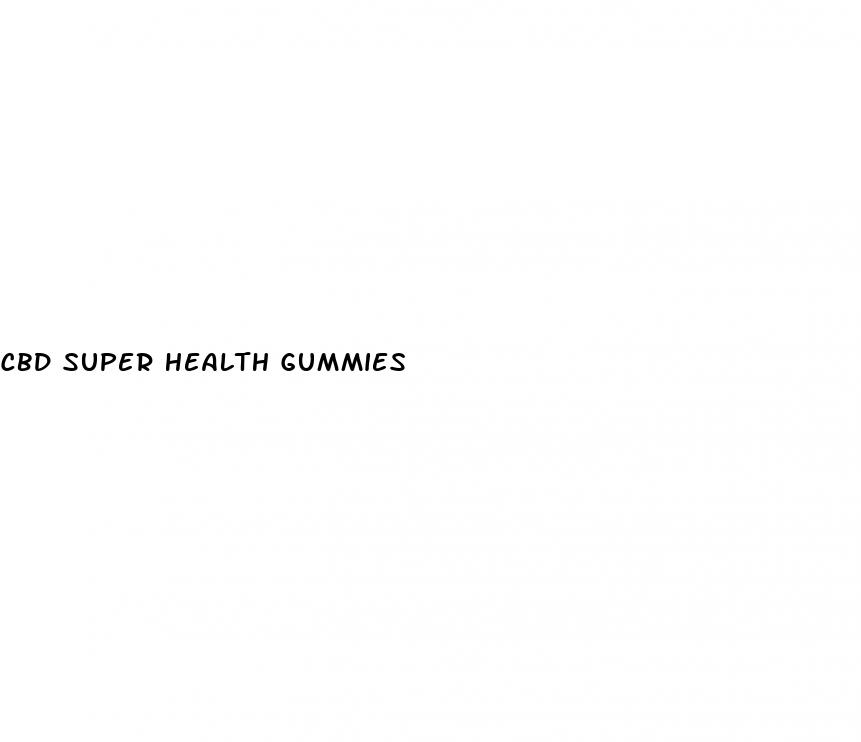 cbd super health gummies