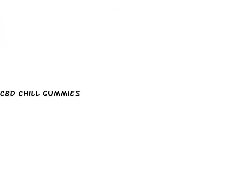 cbd chill gummies