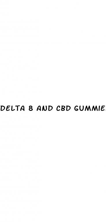 delta 8 and cbd gummies
