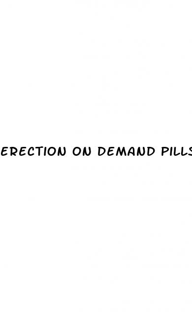 erection on demand pills