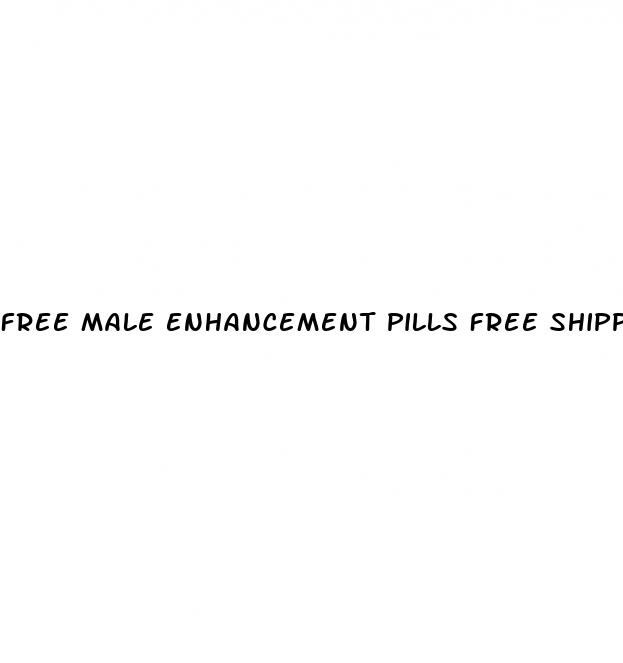 free male enhancement pills free shipping