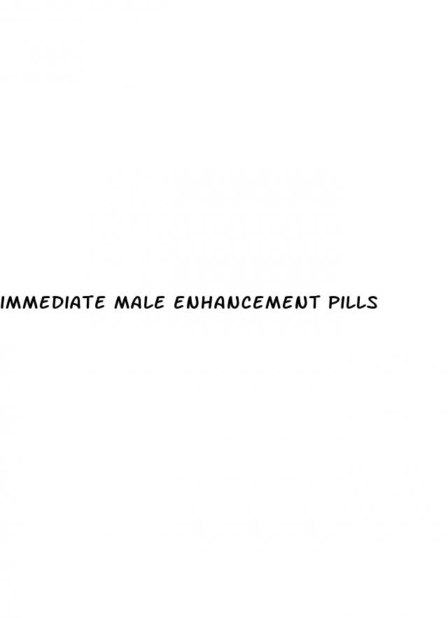 immediate male enhancement pills