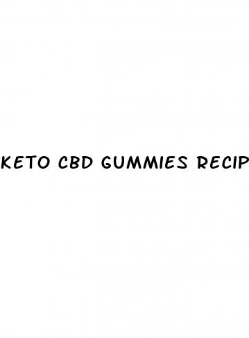 keto cbd gummies recipe