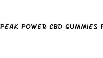 peak power cbd gummies para que sirve