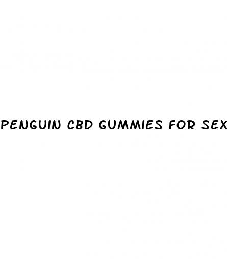penguin cbd gummies for sex