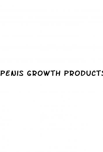 penis growth products