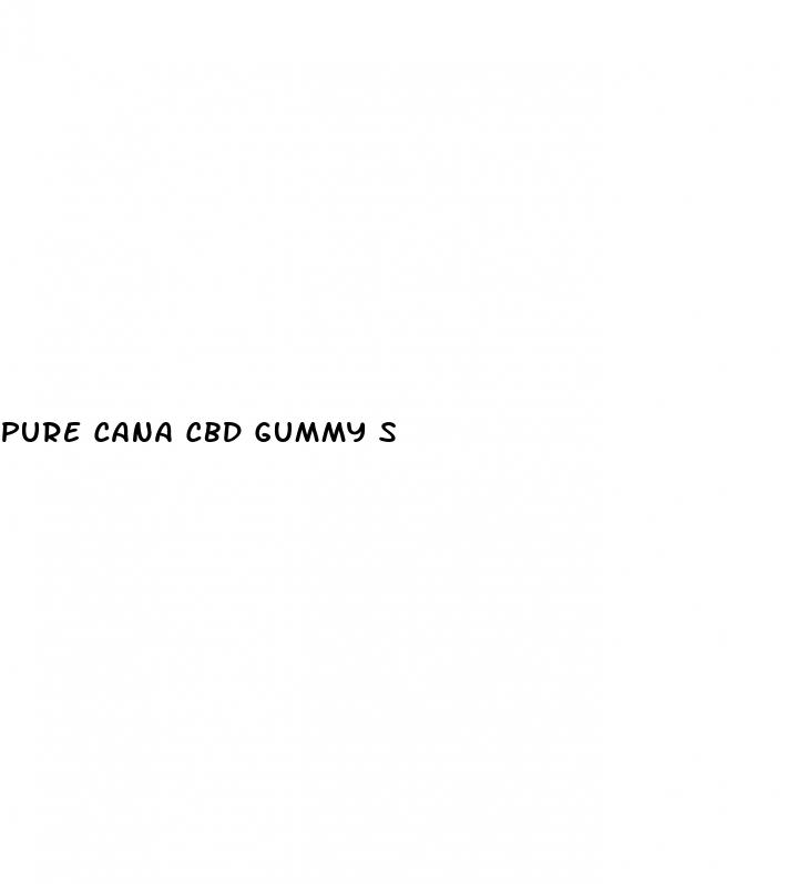 pure cana cbd gummy s