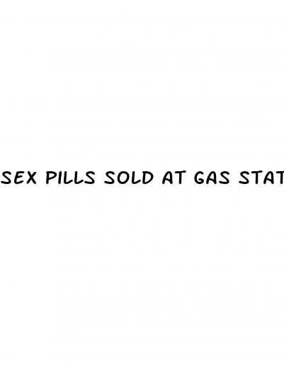 sex pills sold at gas stations