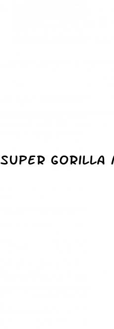 super gorilla male enhancement pills